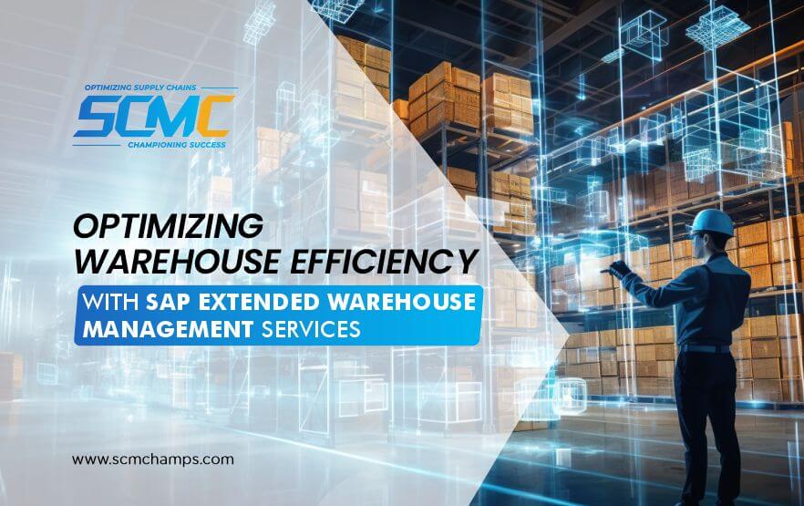 Optimizing Warehouse Efficiency with SAP Extended Warehouse Management Services