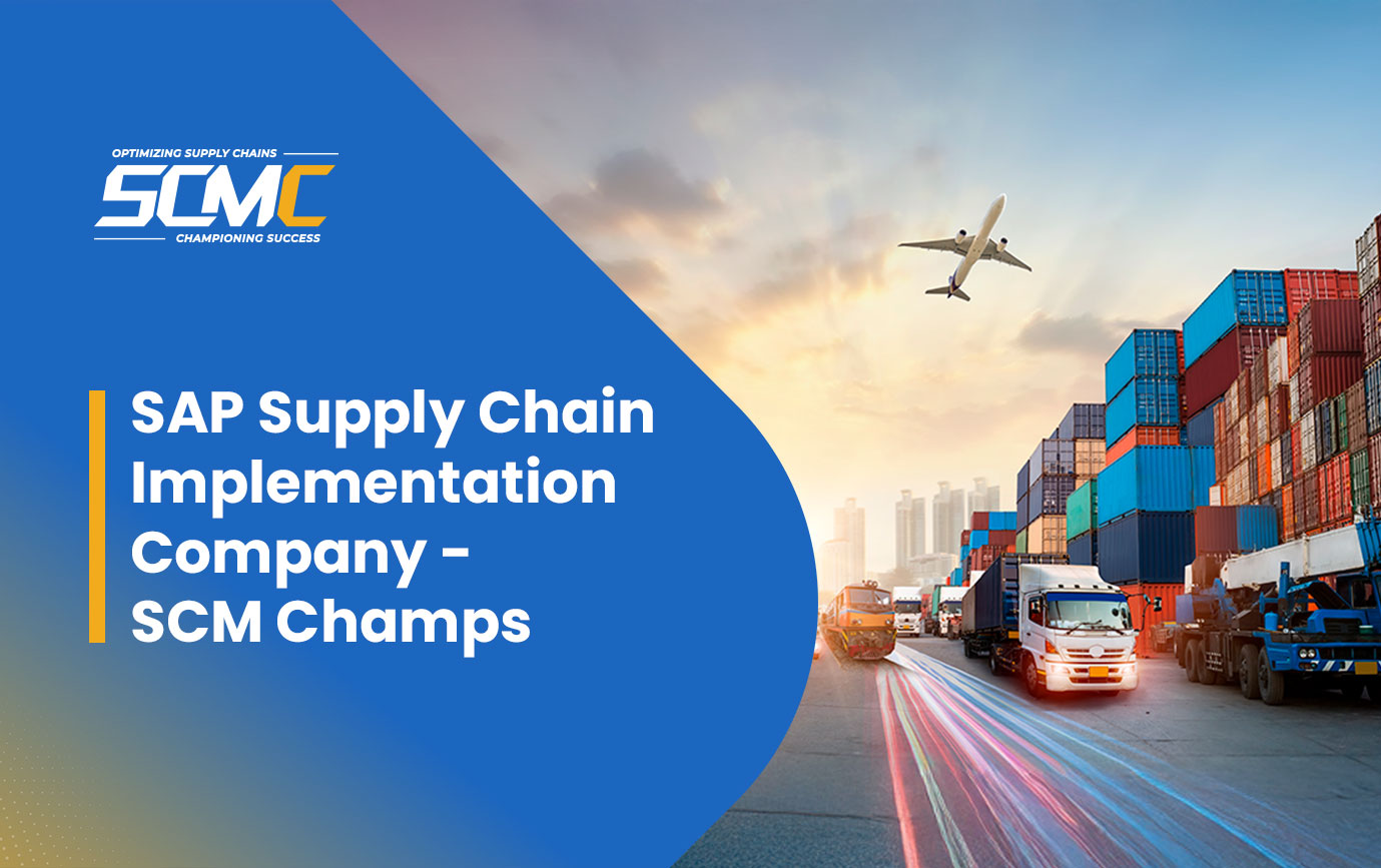 SAP Supply Chain Implementation Company-SCM Champs