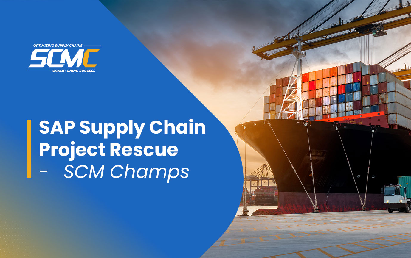 SAP Supply Chain Project Rescue: How to Recover Af...