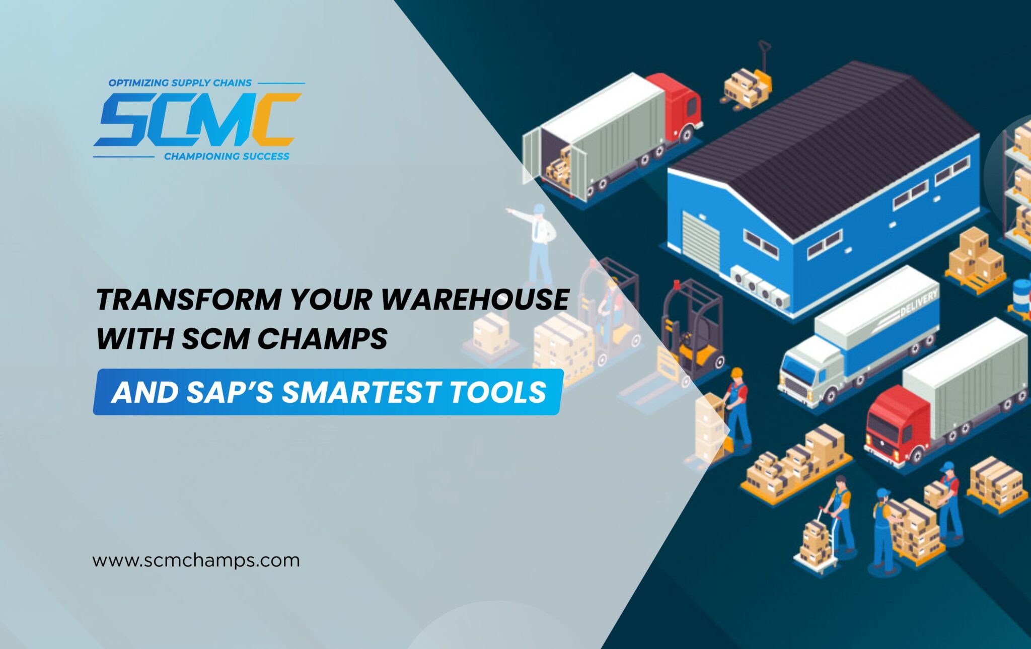 Transform Your Warehouse with SCM Champs and SAP’s Smartest Tools