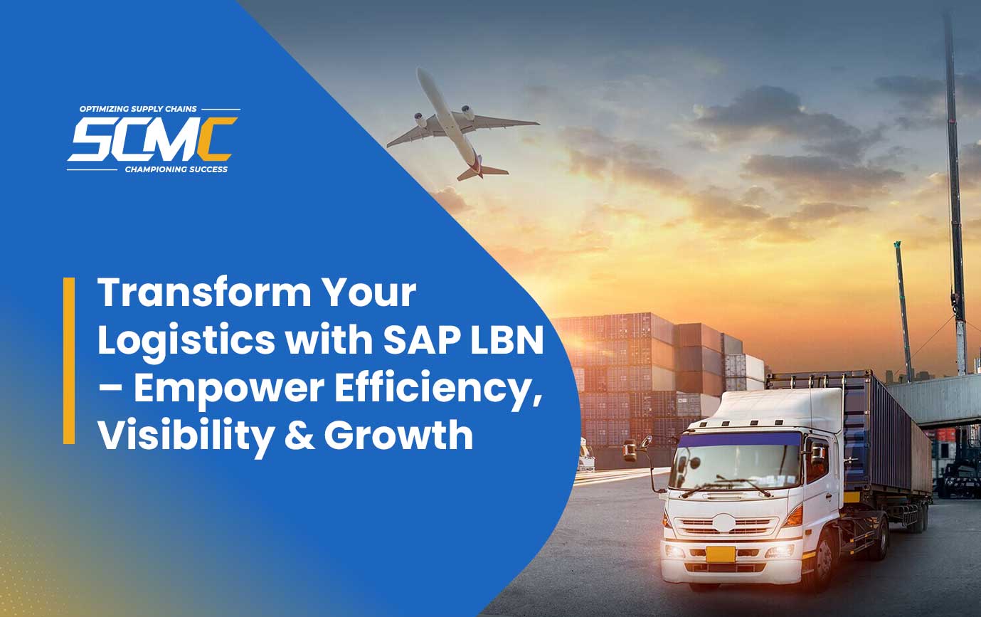 SAP LBN Implementation & Integration Services Transforming Logistics Through SAP Logistics Business Network