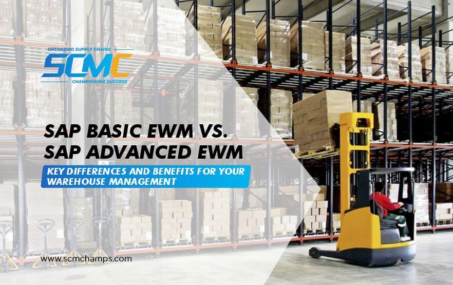 Confused About SAP Basic EWM vs. Advanced EWM? Find the Right Fit for Your Warehouse