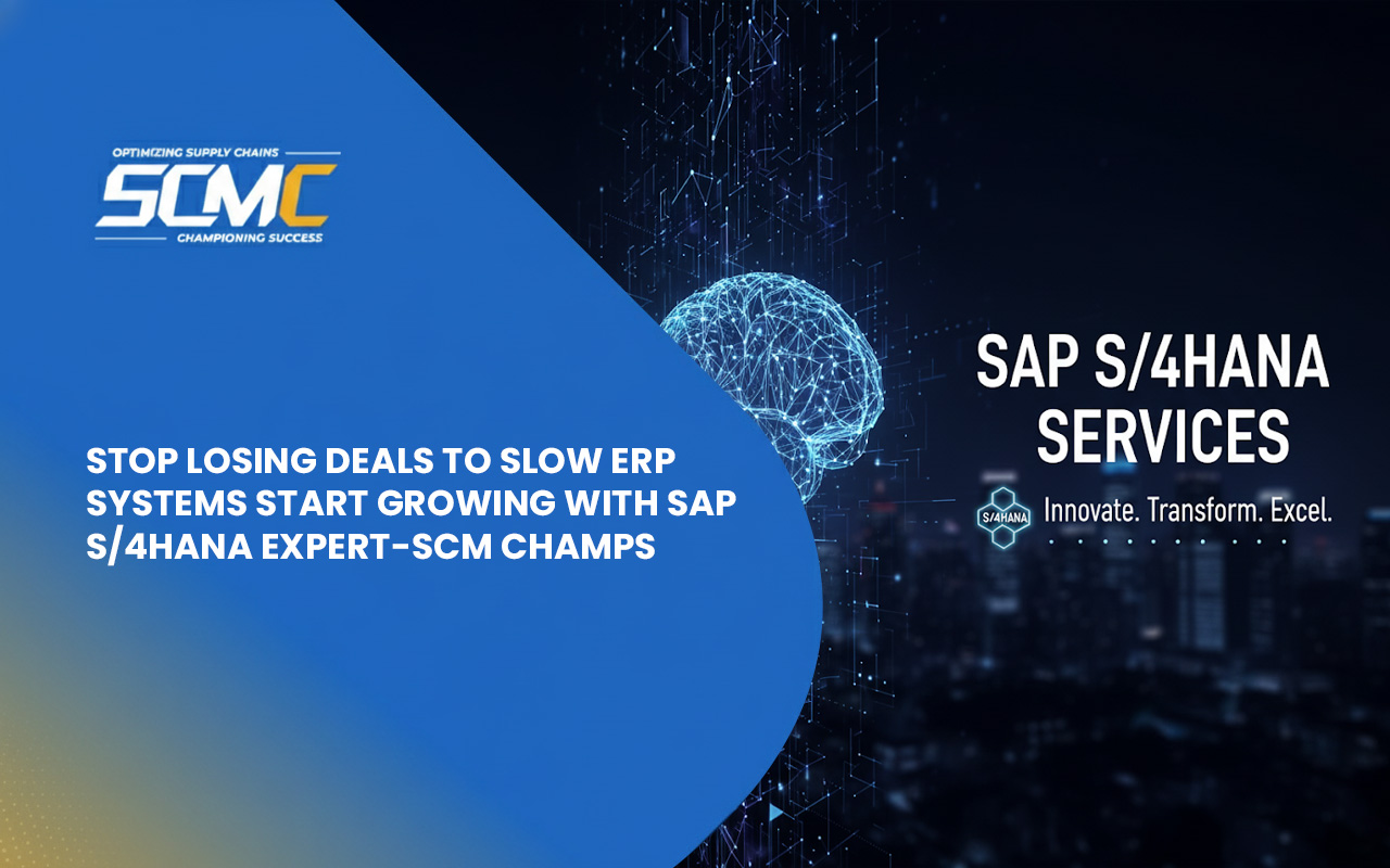 CEO-Approved SAP S/4HANA Consulting Services to Prevent Business Disruption — How SCM CHAMPS Delivers Measurable Results