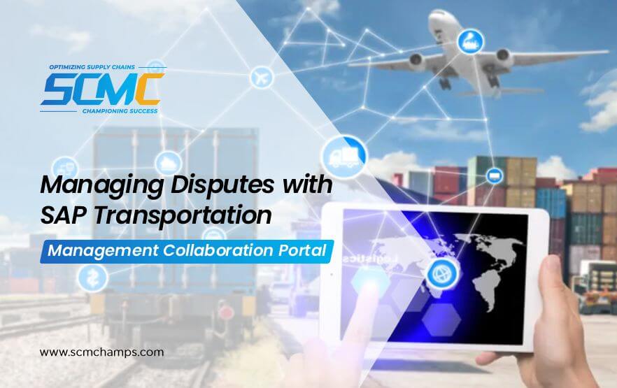Managing Disputes with SAP Transportation Management Collaboration Portal